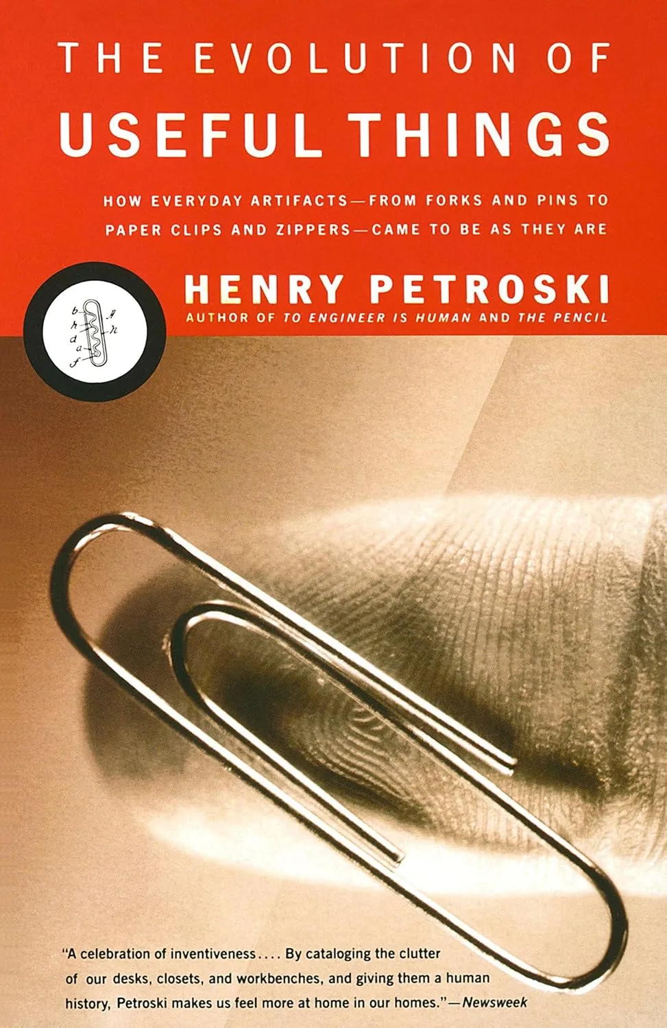 The Evolution of Useful Things: How Everyday Artifacts-From Forks and Pins to Paper Clips and Zippers-Came to be as They are Paperback  February 1, 1994
